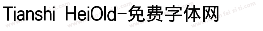 Tianshi HeiOld字体转换